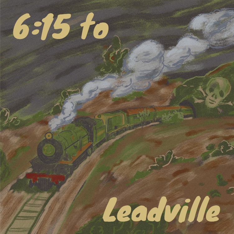 Episode 10 – 6:15 to Leadville